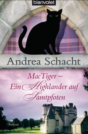 [Katzenwelten 12] • MacTiger - Ein Highlander auf Samtpfoten